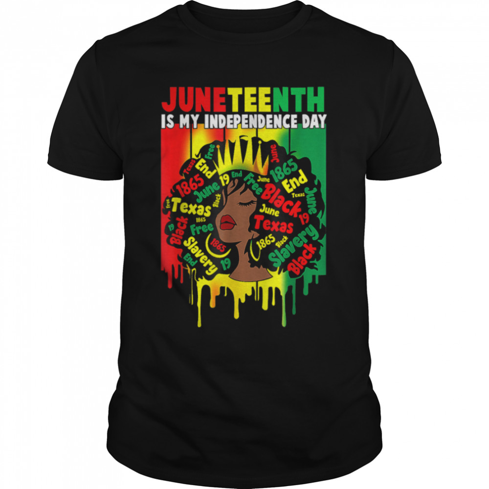 Juneteenth Is My Independence Day Black Girl Black Queen T- B0B14VSB79 Classic Men's T-shirt