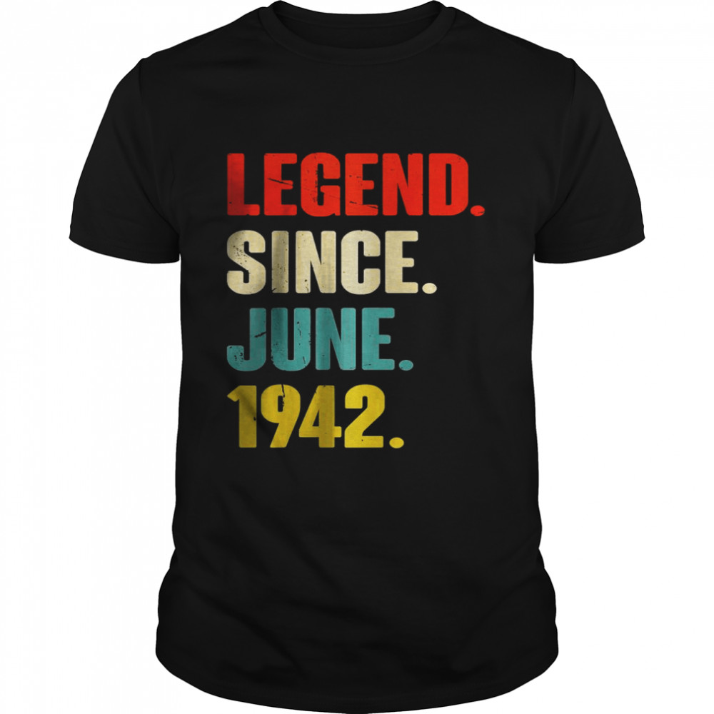 Legend Since June 1942 Shirt