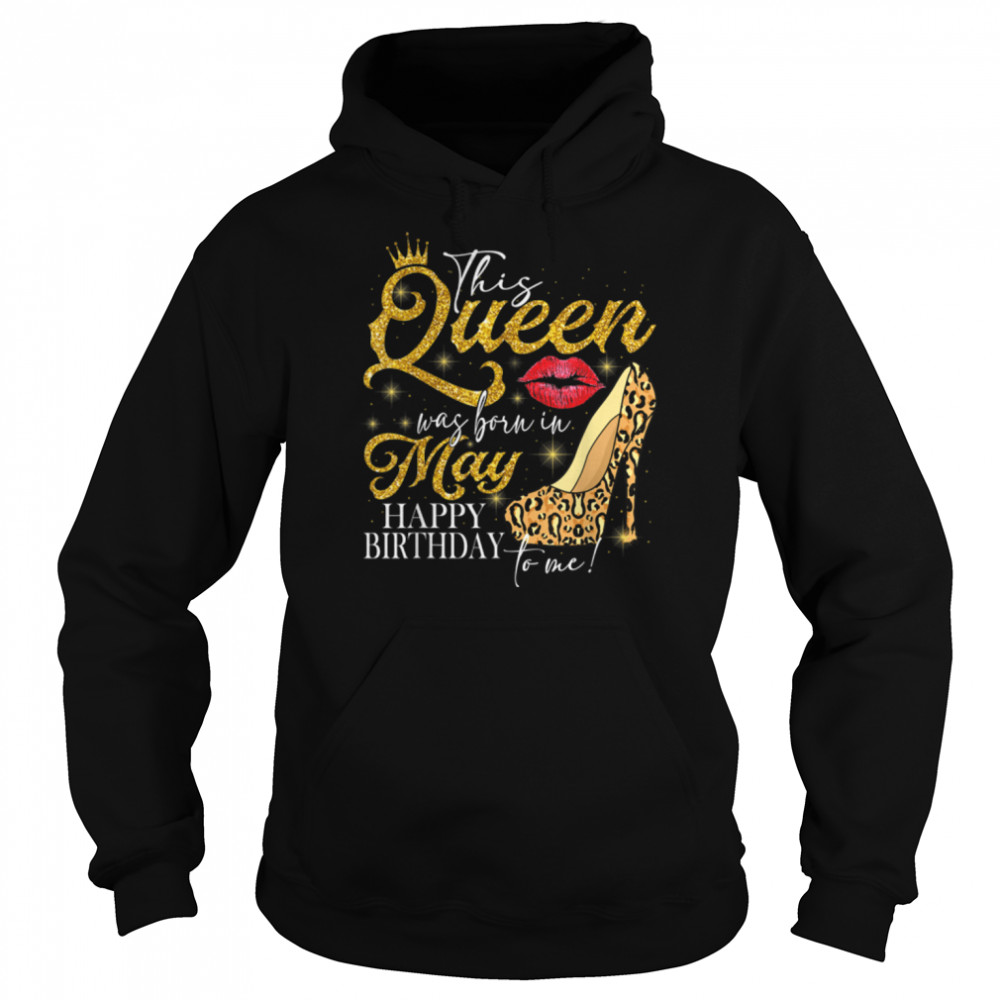 Lips High-heel A Queen Was Born In May Happy Birthday T- B09VXV5B43 Unisex Hoodie