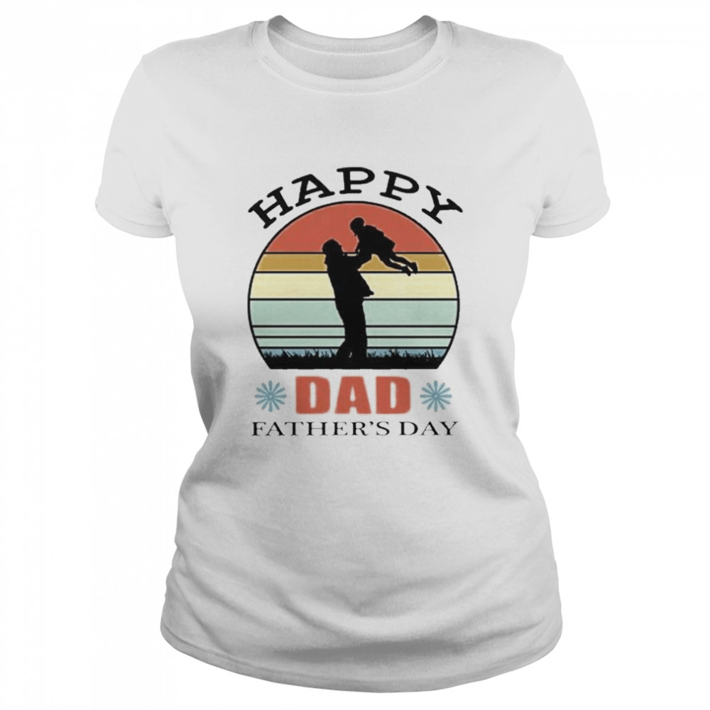 Vintage Happy Dad Father’s Day  Classic Women's T-shirt