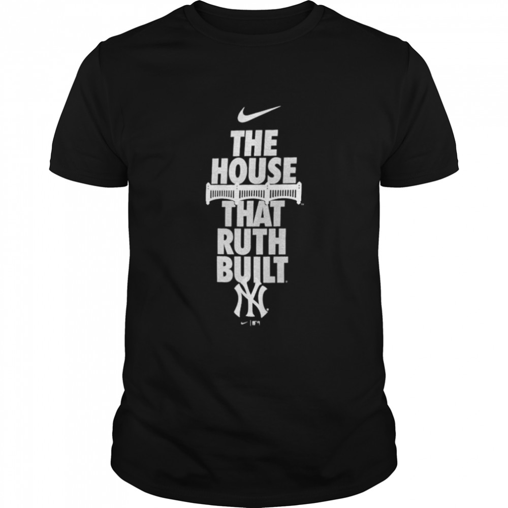 New York Yankees Nike The House That Ruth Built shirt Classic Men's T-shirt