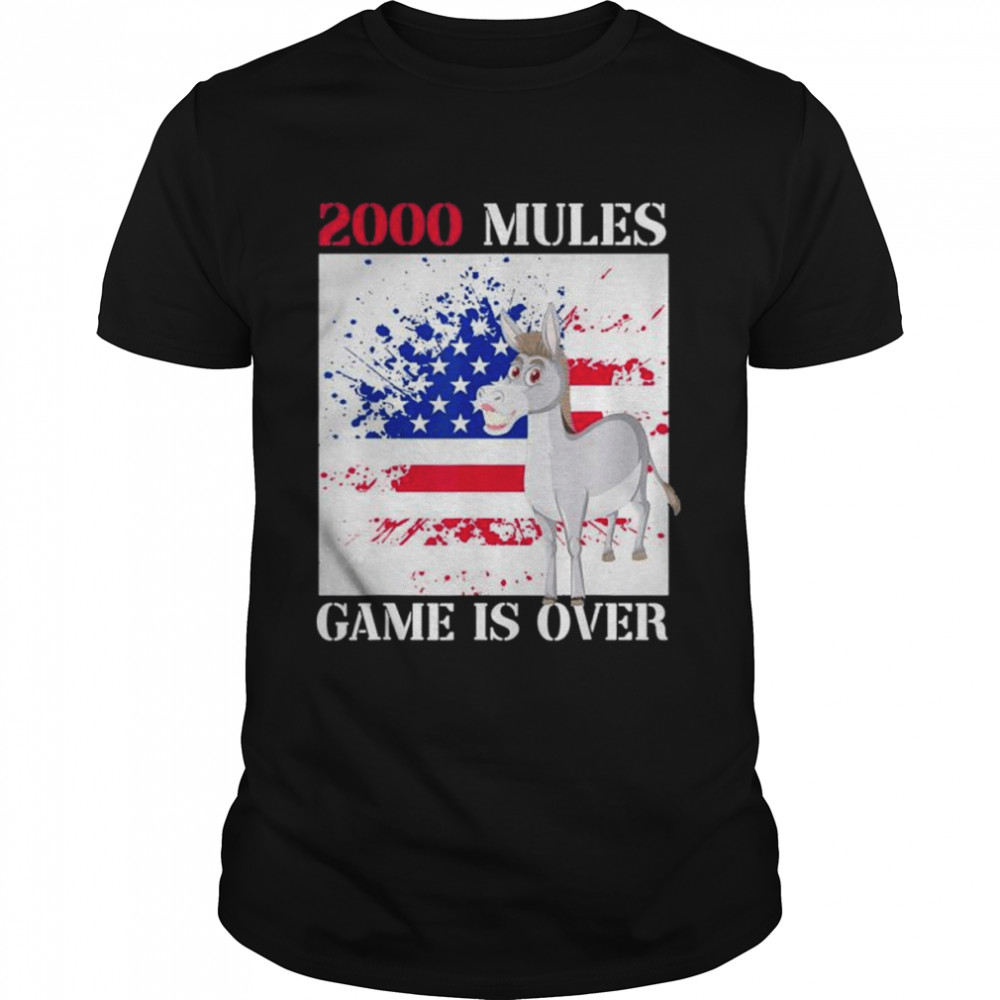 2000 mules game is over election shirt