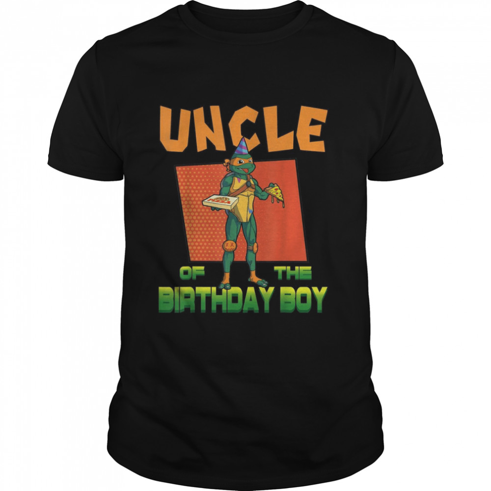 Mademark xnage Mutant Ninja Turtles Mikey Uncle of the Birthday Boy Pizza Theme Party Shirt