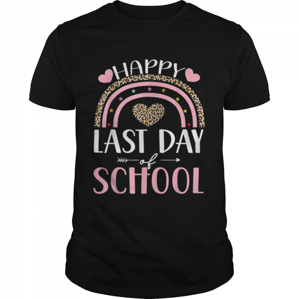Happy Last Day of School Teacher Student Graduation Rainbow T-Shirt B0B1BCQVWW