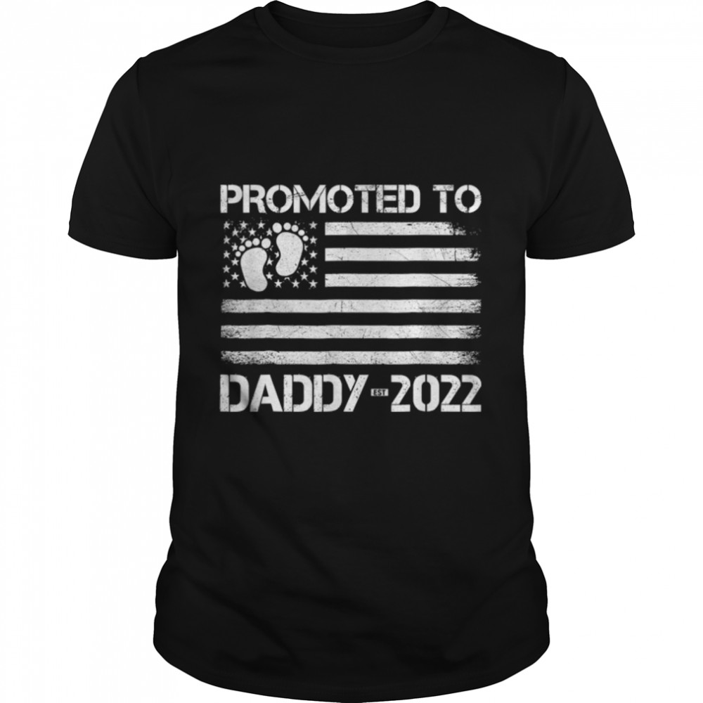 Promoted To Daddy 2022 Flag First Time Fathers Day New Dad T-Shirt B0B1BBN5Z3