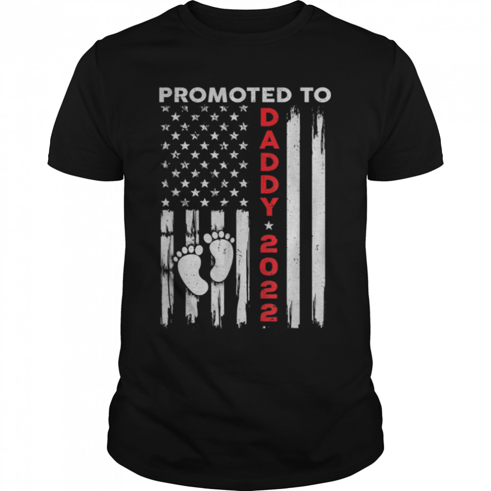 Promoted To Daddy 2022 Flag First Time Fathers Day New Dad T-Shirt B0B1BCYZ4Z