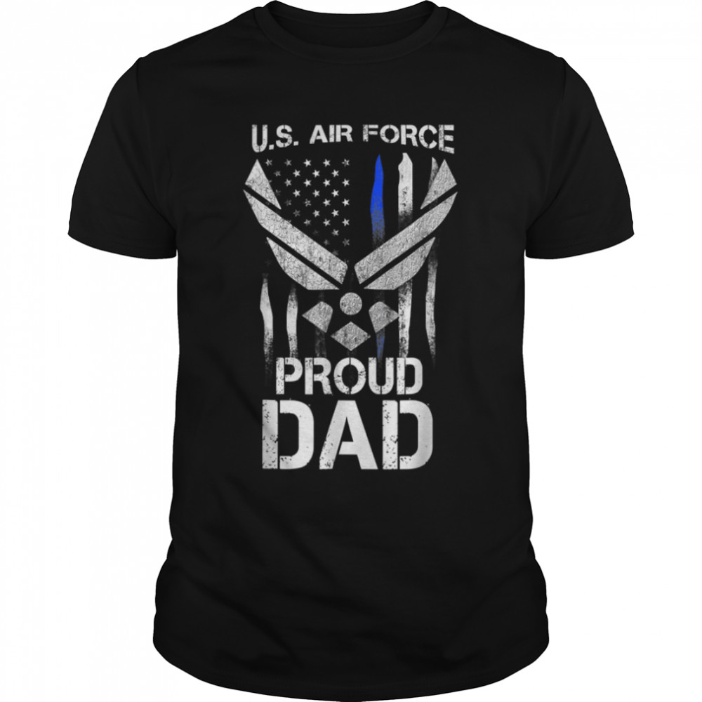 Proud Dad U S Air Force Stars Air Force Family Party T-Shirt B0B1BCW882
