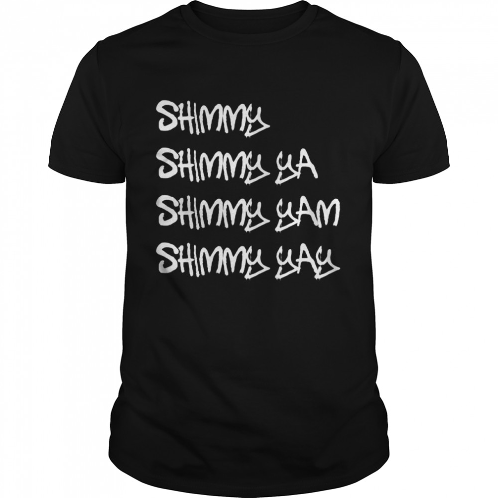 Shimmy Shimmy Ya HipHop Classic Rap 90s Shirt
