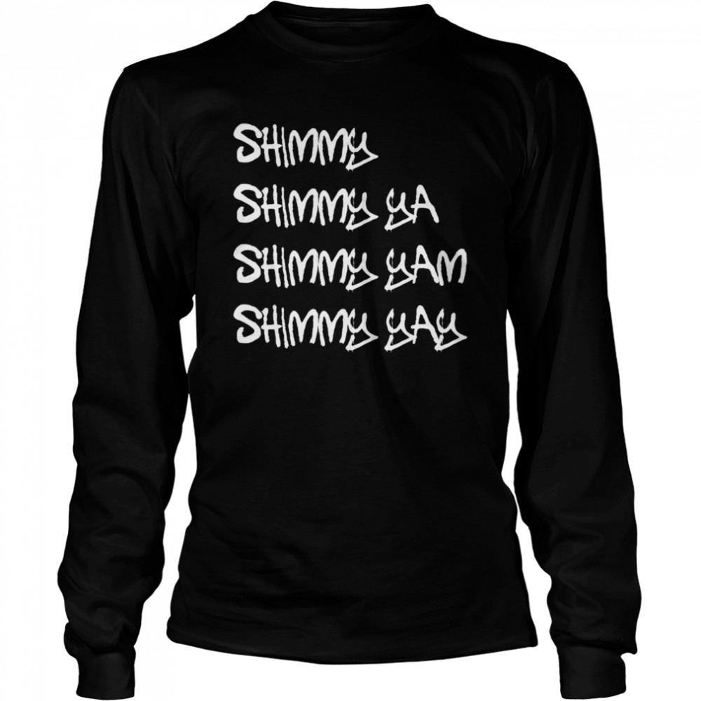 Shimmy Shimmy Ya HipHop Classic Rap 90s  Long Sleeved T-shirt