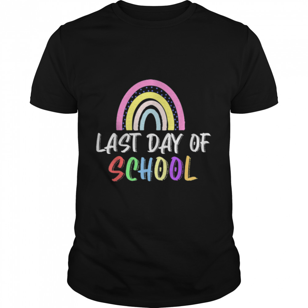 Teacher Student Last Day Of School Rainbow Summer Break T-Shirt B0B1BDN5LM