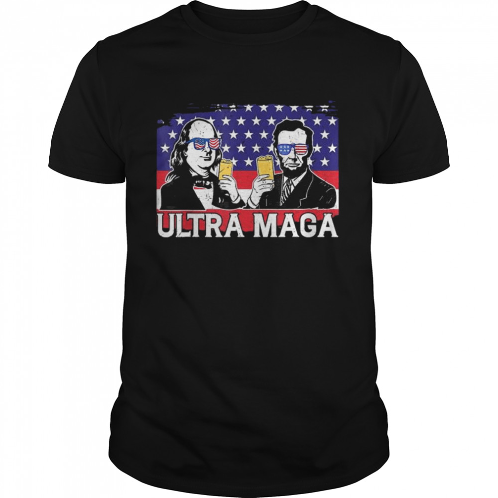 Ultra maga 4th of july franklin lincoln drinking usa flag shirt
