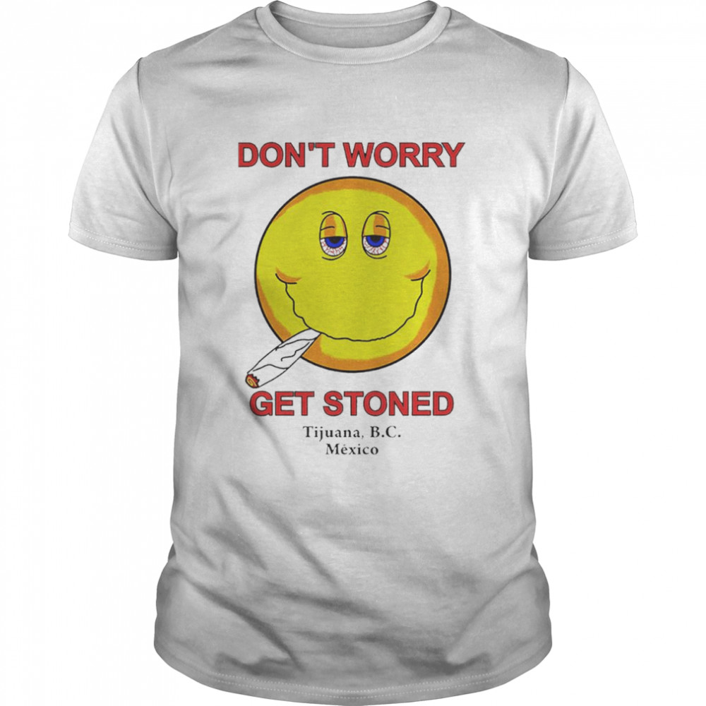 Dont Worry Get Stoned shirt Classic Men's T-shirt