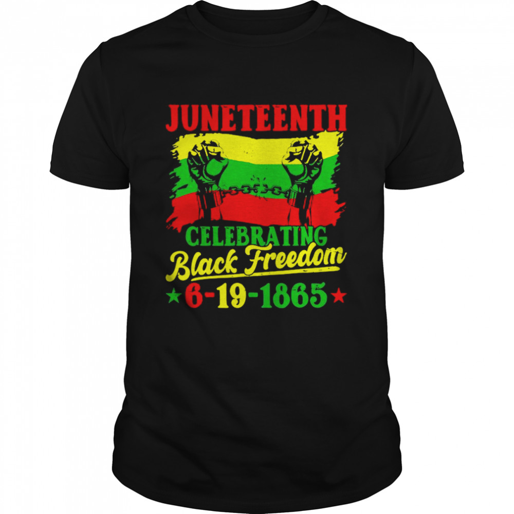 Juneteenth Celebrating Black Freedom 6 9 1865 T-Shirt