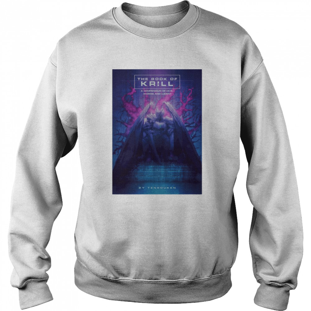 the Book of Krill shirt Unisex Sweatshirt