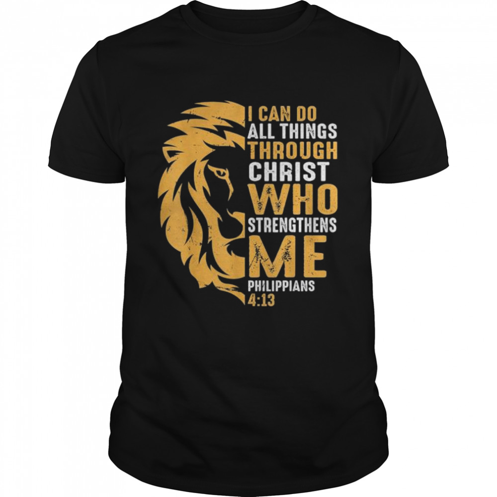 Christian I can do all things through christ lion faith shirt Classic Men's T-shirt