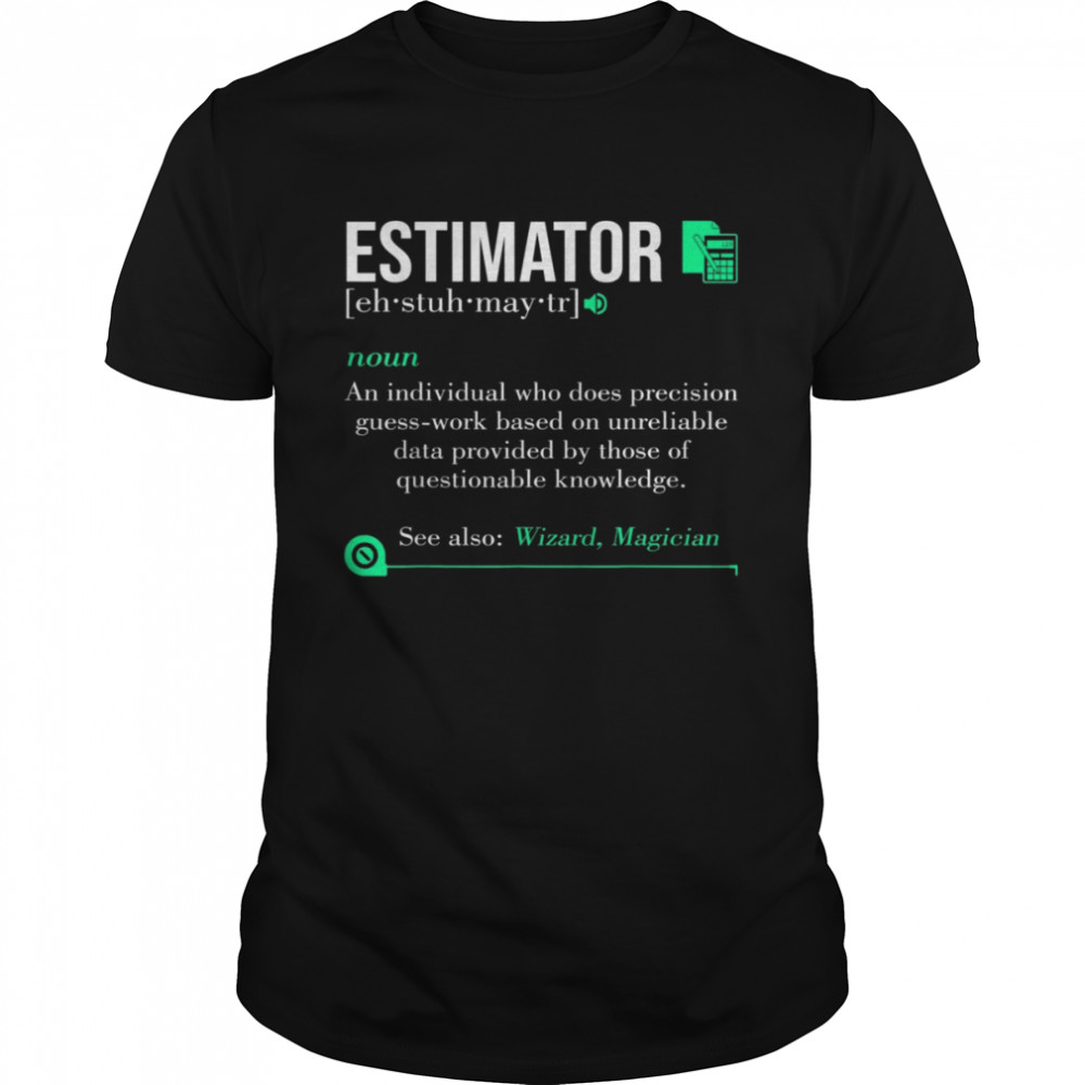 Estimator Estimating Calculations JobsShirt Shirt