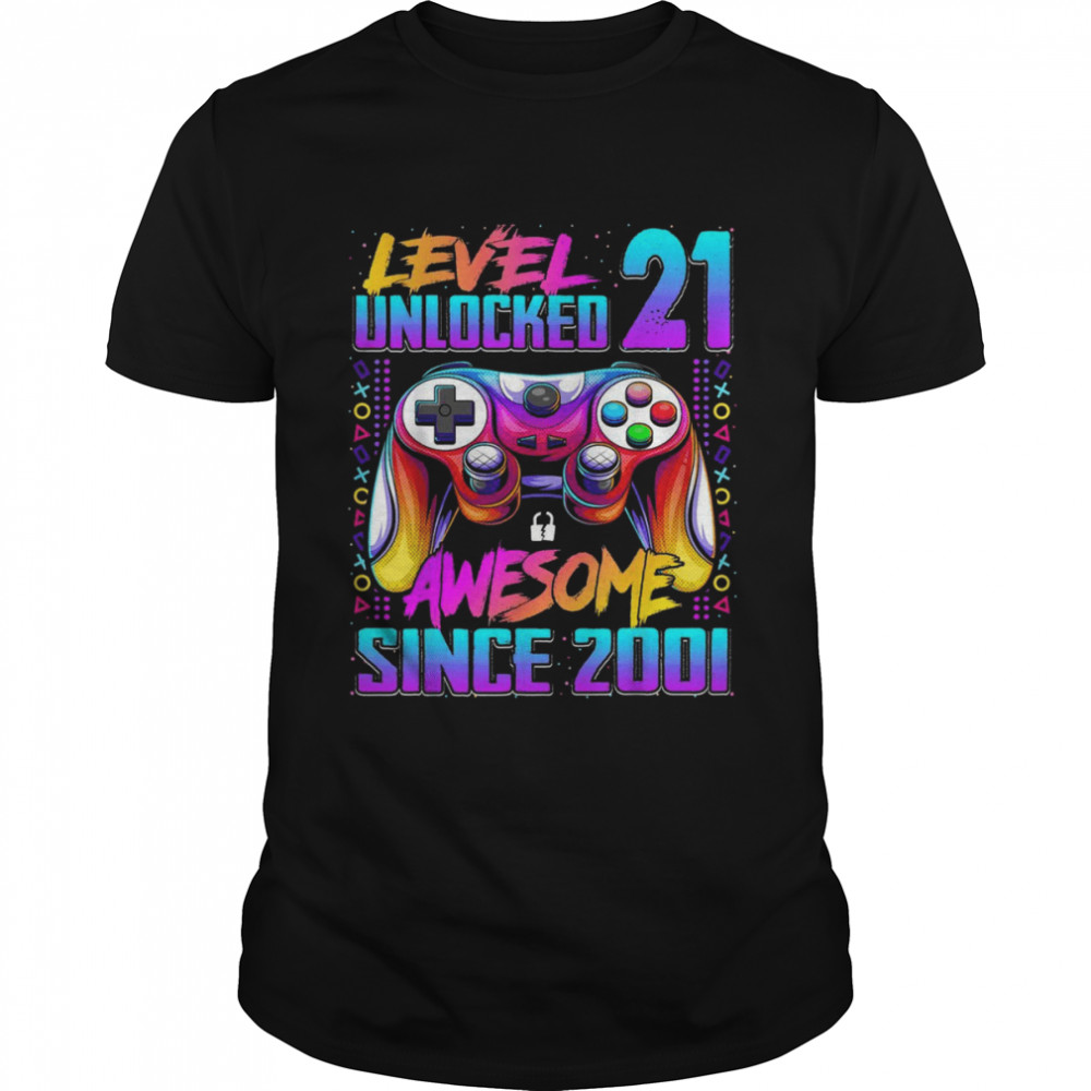 Level 21 Unlocked Awesome Since 2001 21st Birthday GamingShirt Shirt