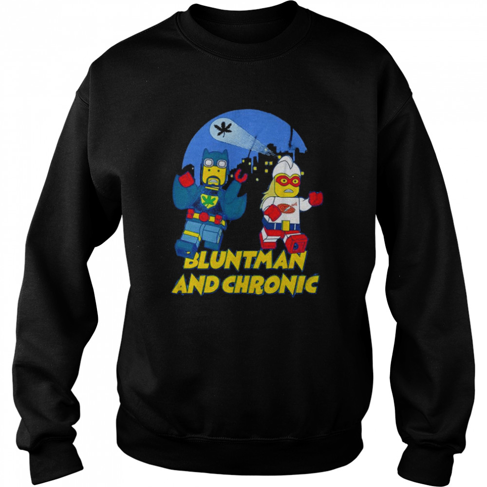 Bluntman and chronic shirt Unisex Sweatshirt
