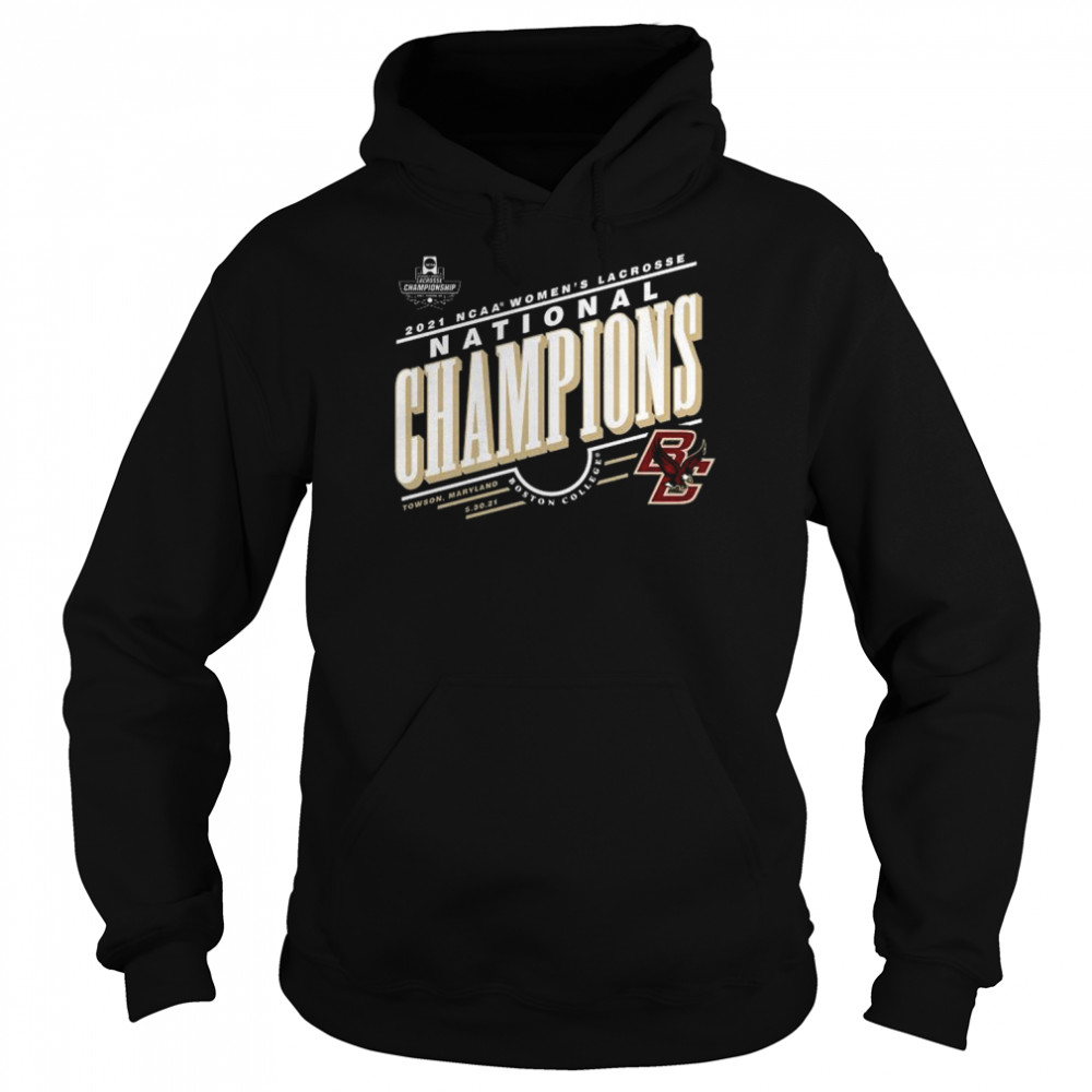 Boston College Eagles Fanatics Branded 2021 Ncaa Women’s Lacrosse National Champions T- Unisex Hoodie