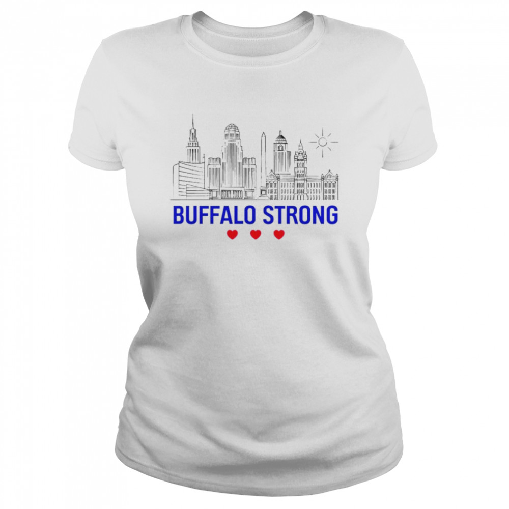 Buffalo Strong Pray For Buffalo Stop Hate Classic Women's T-shirt