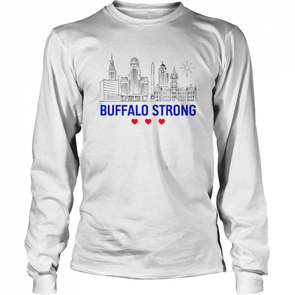 Buffalo Strong Pray For Buffalo Stop Hate Long Sleeved T-shirt