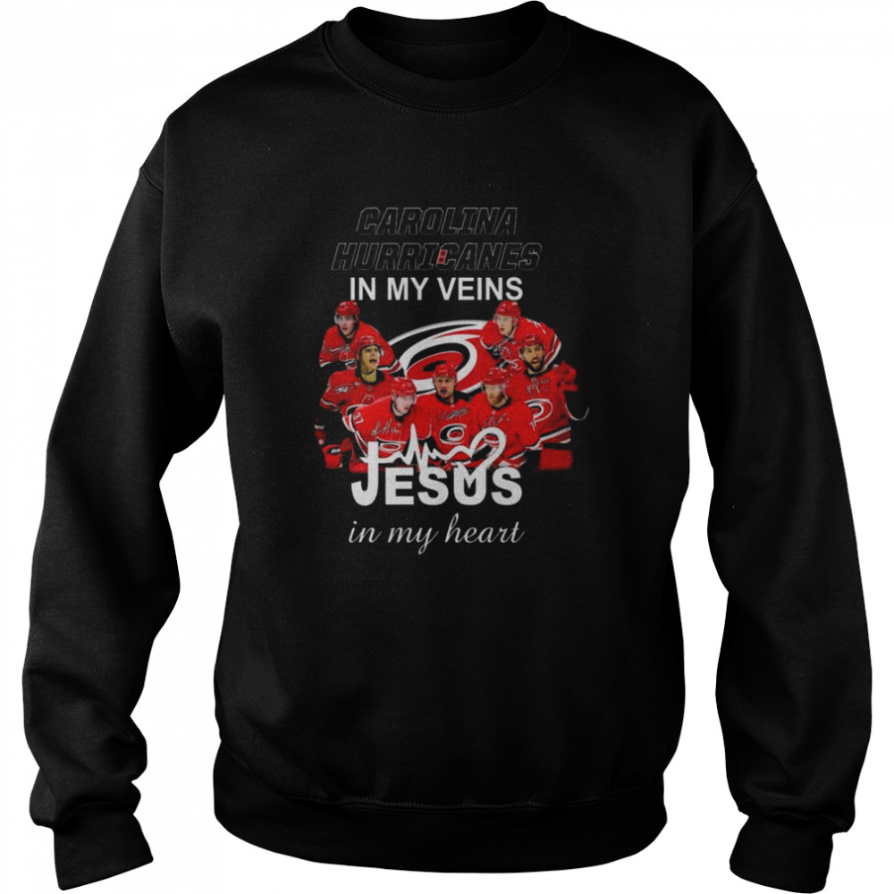 Carolina Hurricanes in my veins Jesus in my heart signatures shirt Unisex Sweatshirt