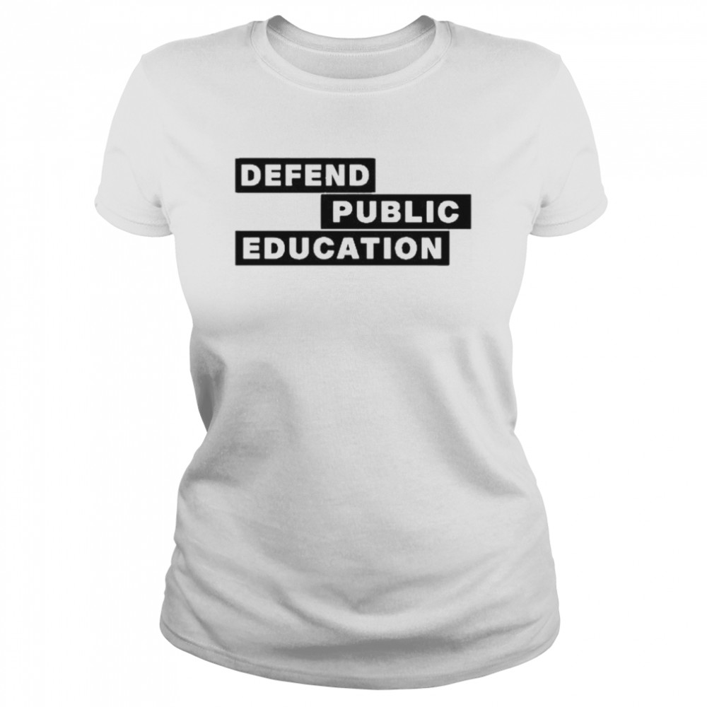 Jason Bradshaw Defend Public Education 2022 Classic Women's T-shirt