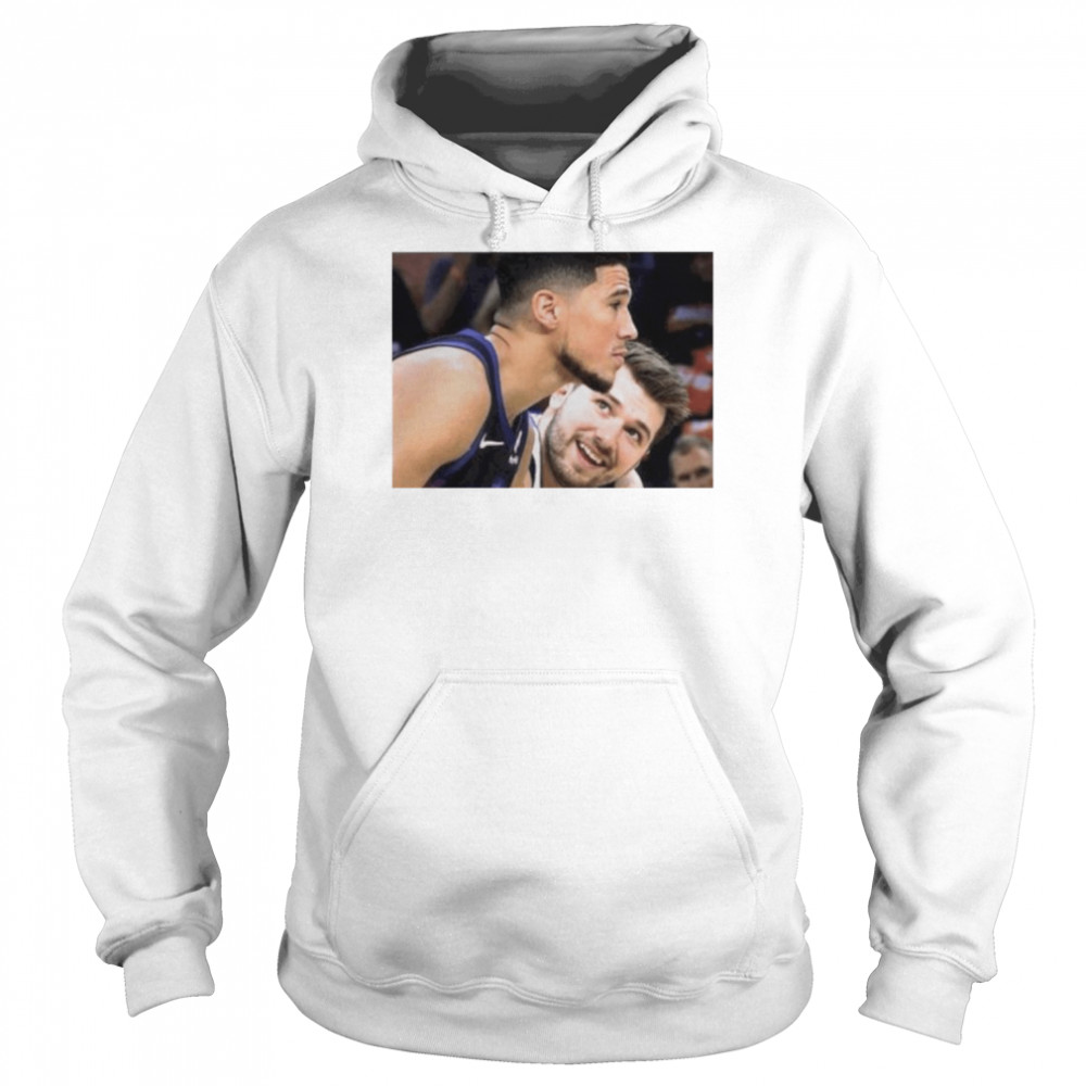 Luka Doncic and Devin Booker Hate Each Other No Context 1 shirt Unisex Hoodie