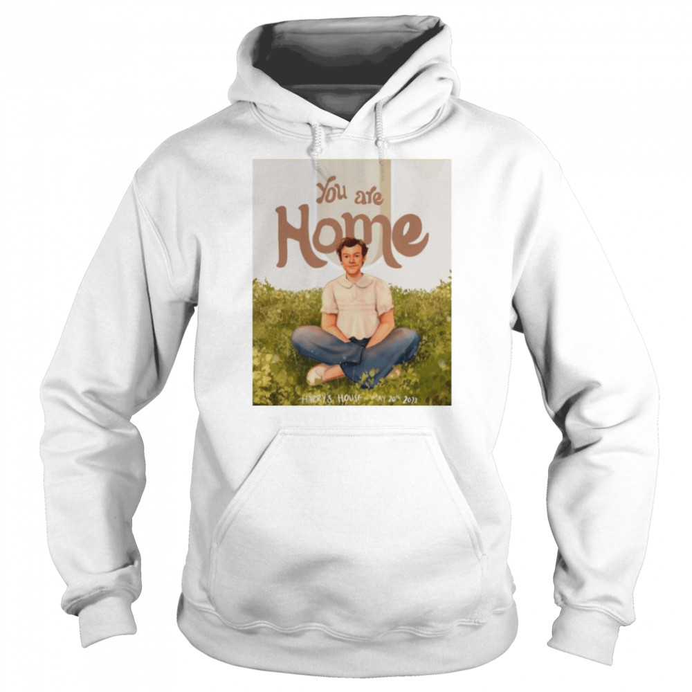 You Are Home Harry’s House  Unisex Hoodie