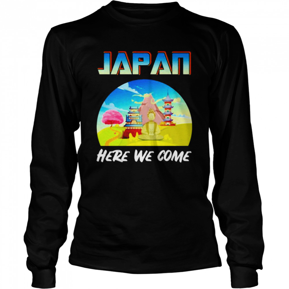 Japan Here We Come Vintage shirt Long Sleeved T-shirt