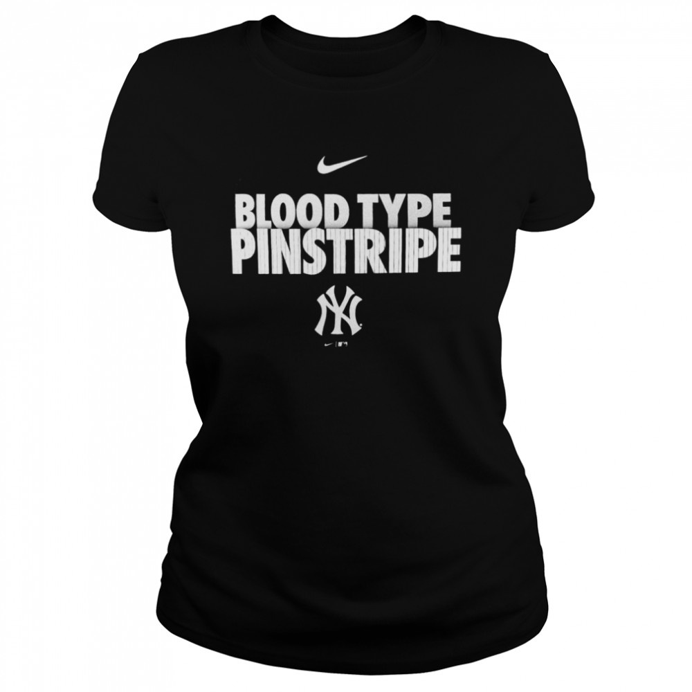 New York Yankees Blood Type Pinstripe shirt Classic Women's T-shirt