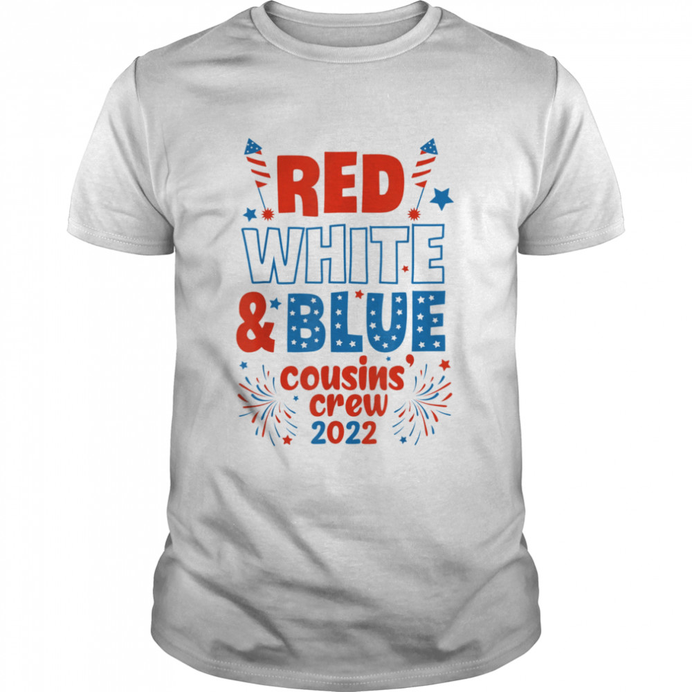 Red White & Blue Cousin Crew 2022 – Cousin Crew 4th Of July Shirt