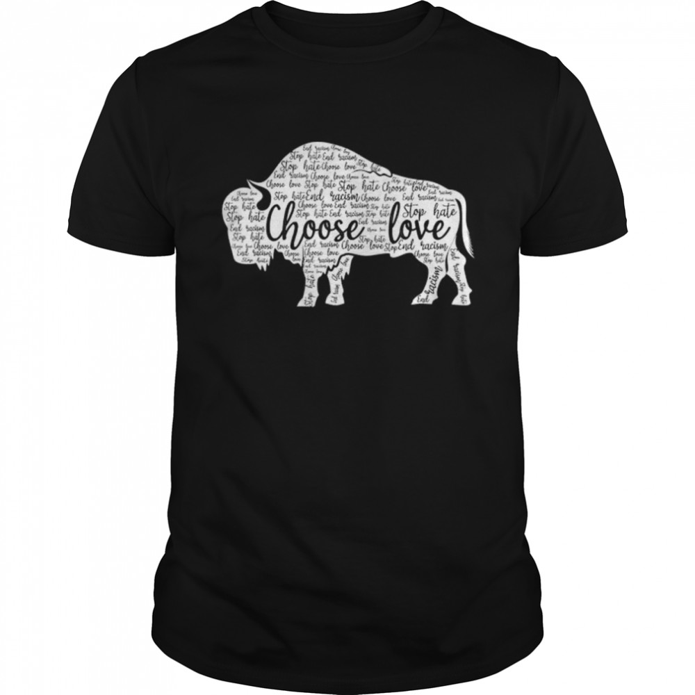 Stop hate end racism choose love pray for buffalo strong shirt Classic Men's T-shirt