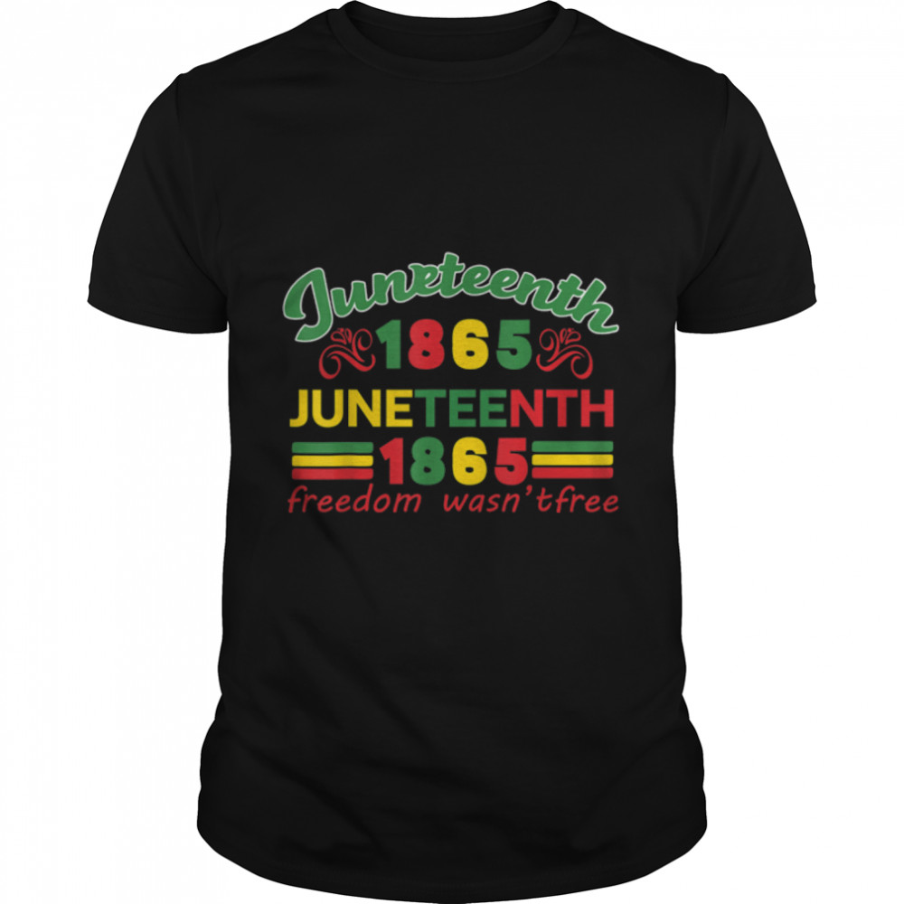 Juneteenth 1865 Independence Day African American T-Shirt B0B2DK2XC3