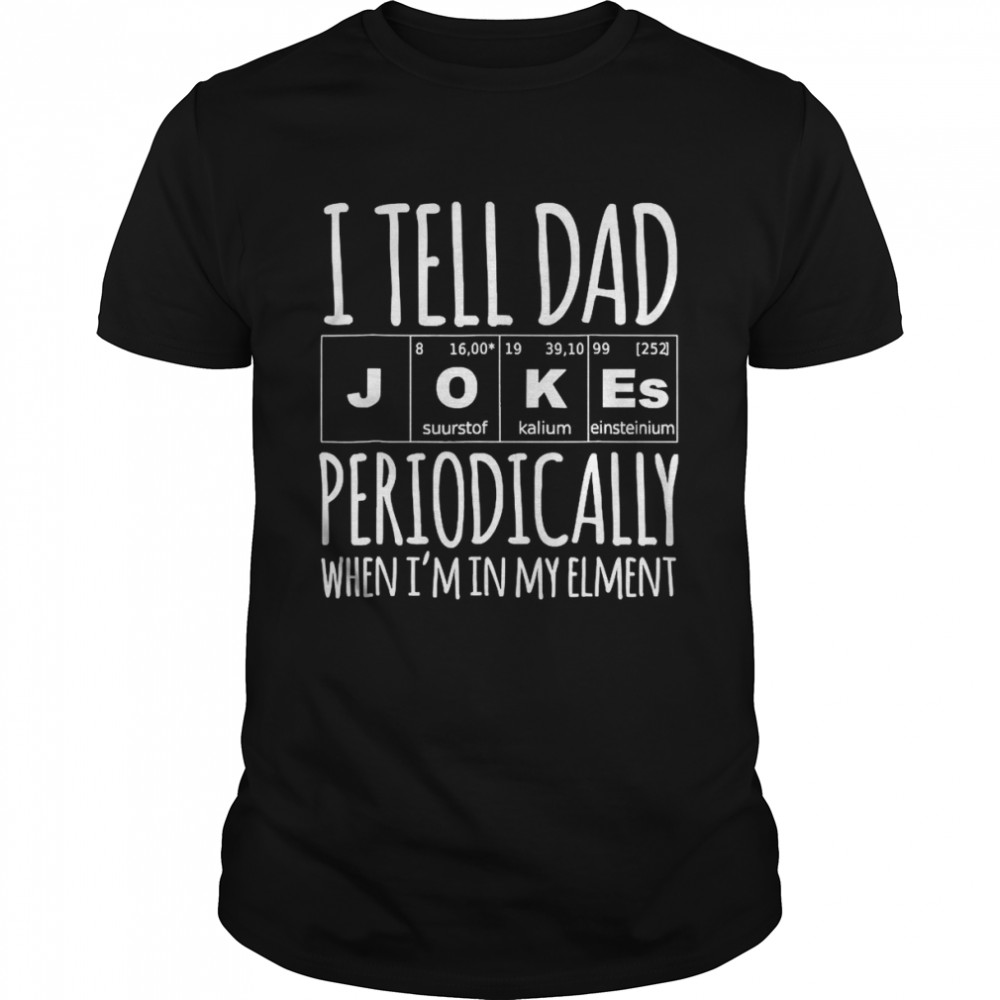 Top I Keep All My Dad Jokes In A Dad A Base Dad Jokes  Classic Men's T-shirt