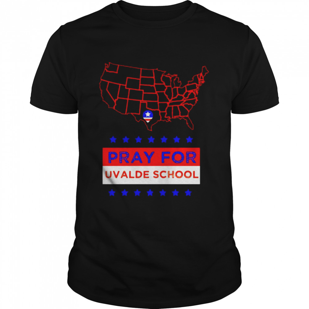 America pray for uvalde school shirt