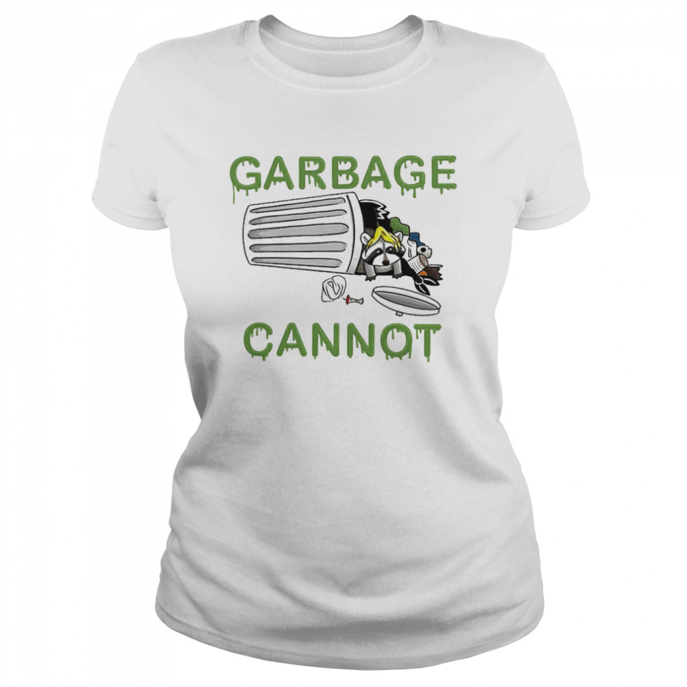 Garbage Cannot Classic T- Classic Women's T-shirt