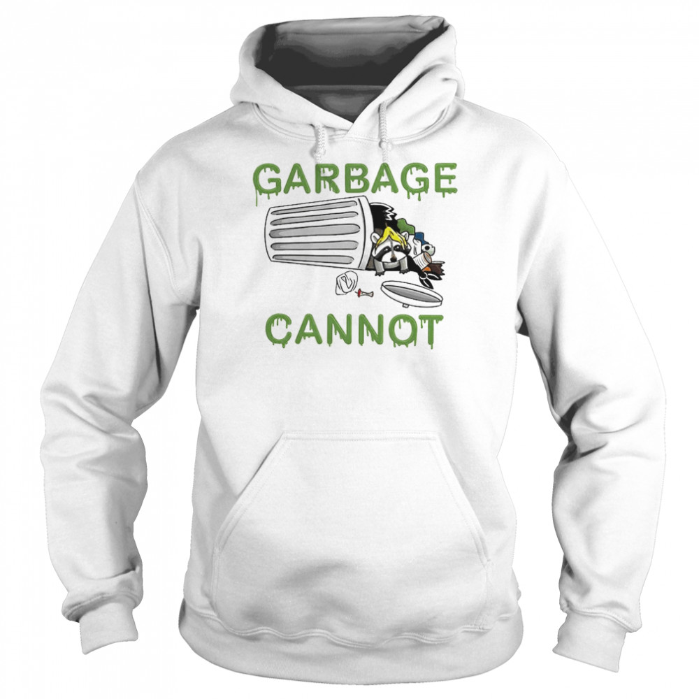 Garbage Cannot Classic T- Unisex Hoodie