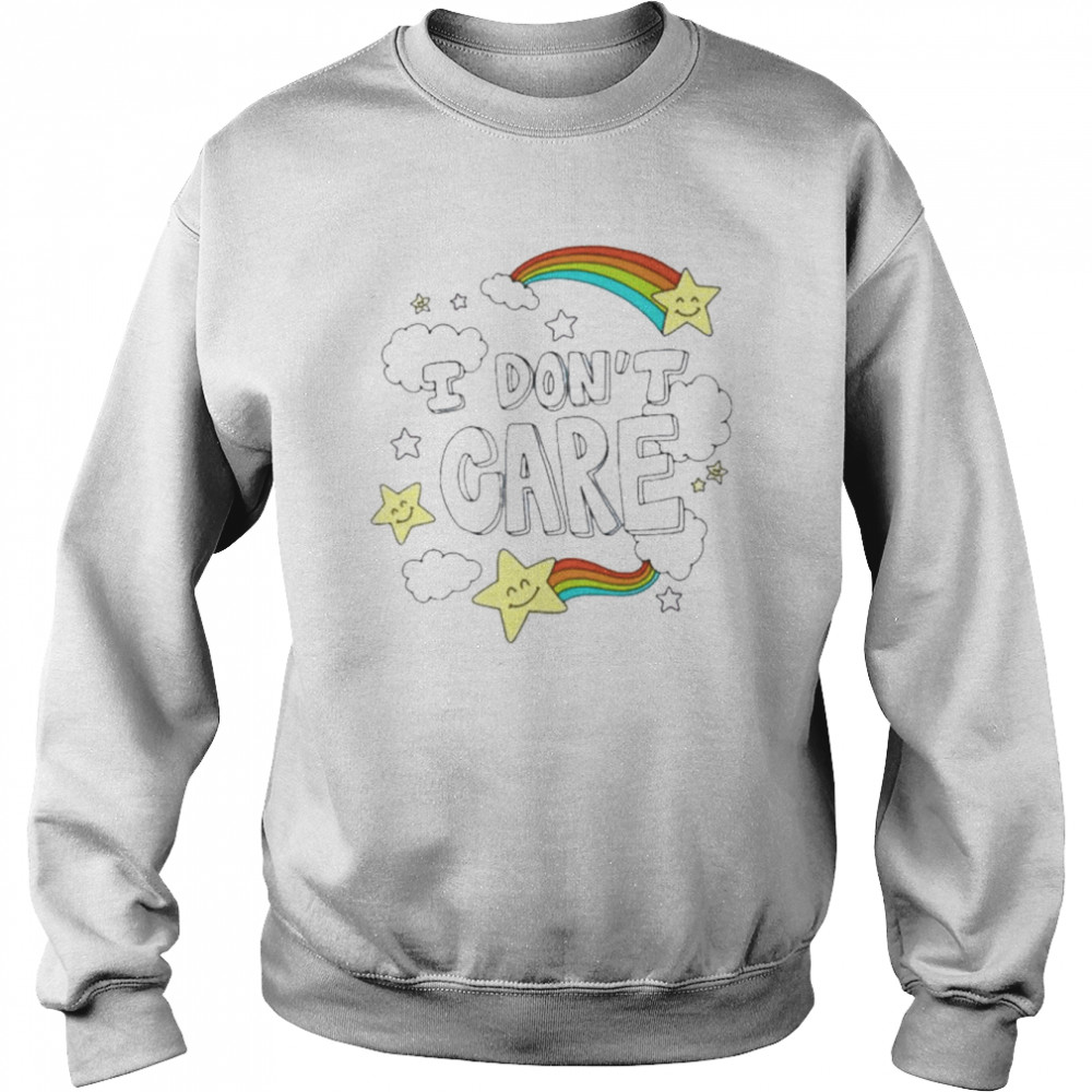 I Don’t Care Rainbow  Unisex Sweatshirt