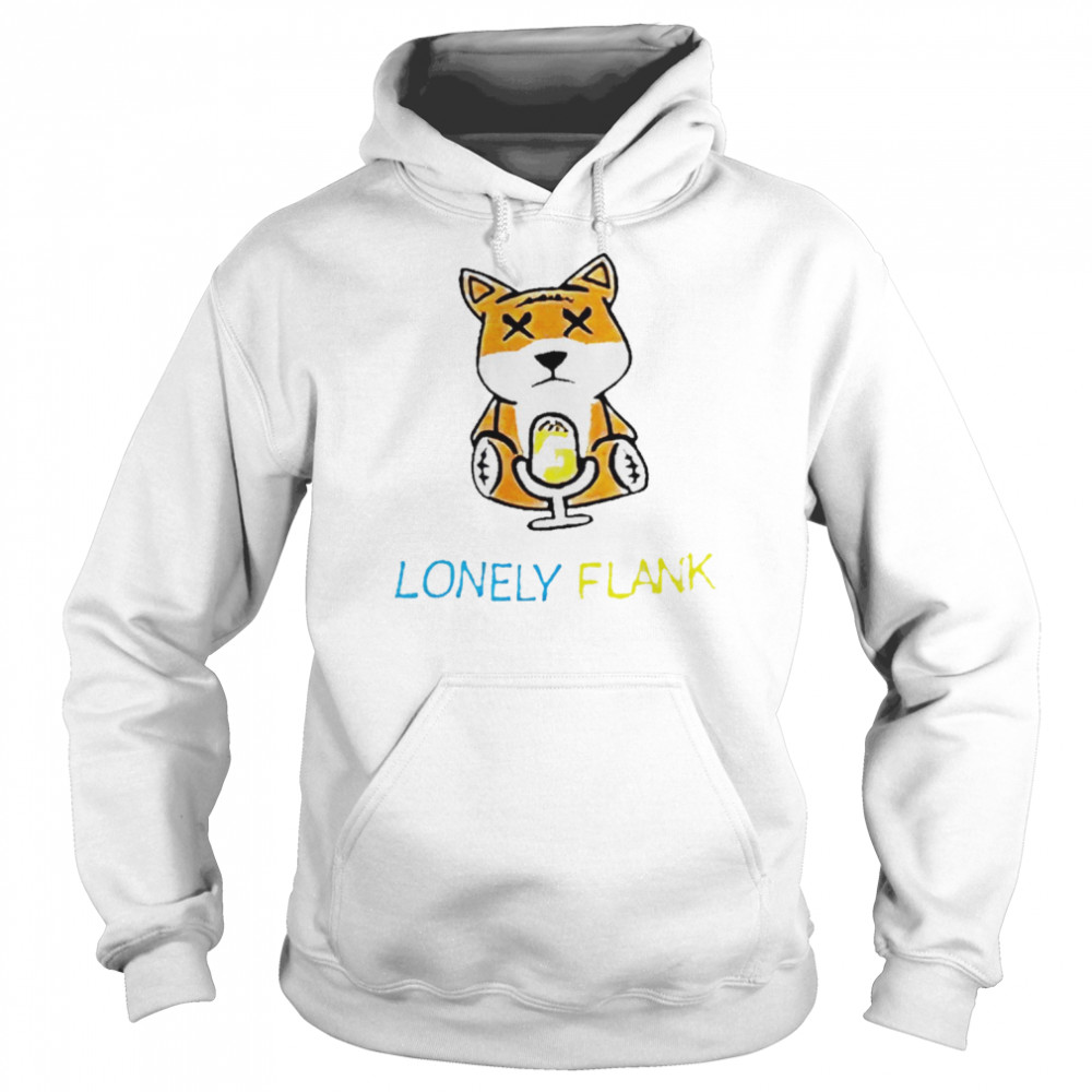 Lonely Flank t-shirt Unisex Hoodie