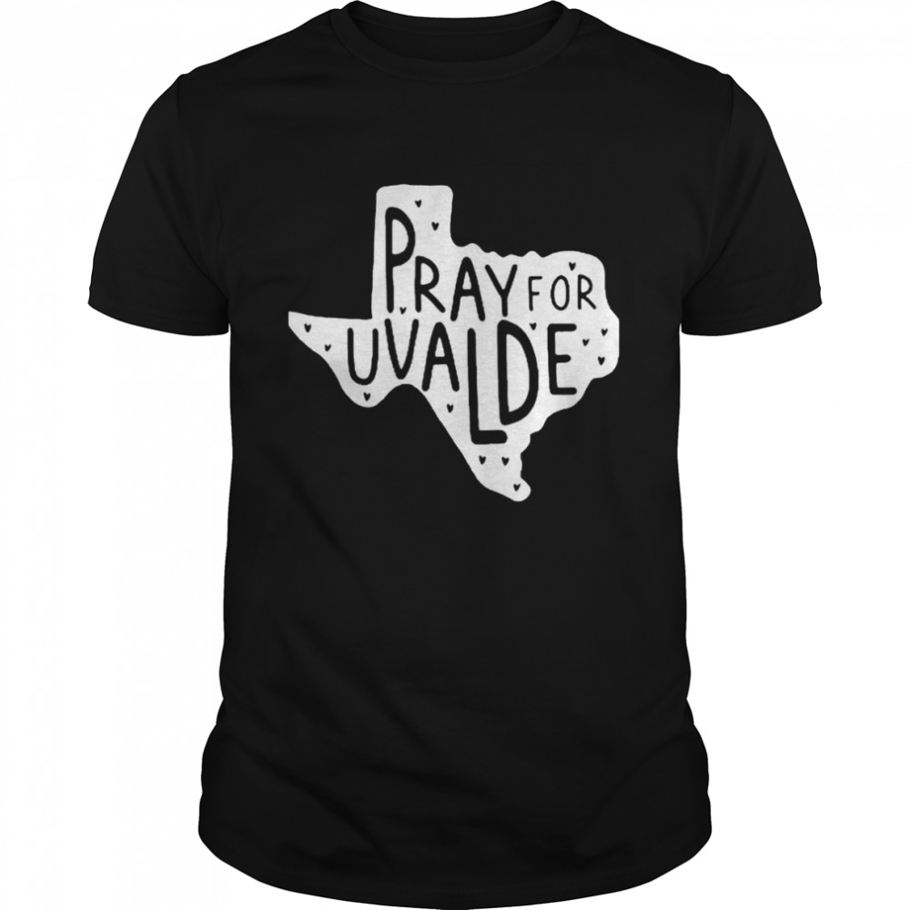 Pray For Uvalde Texas Shirt