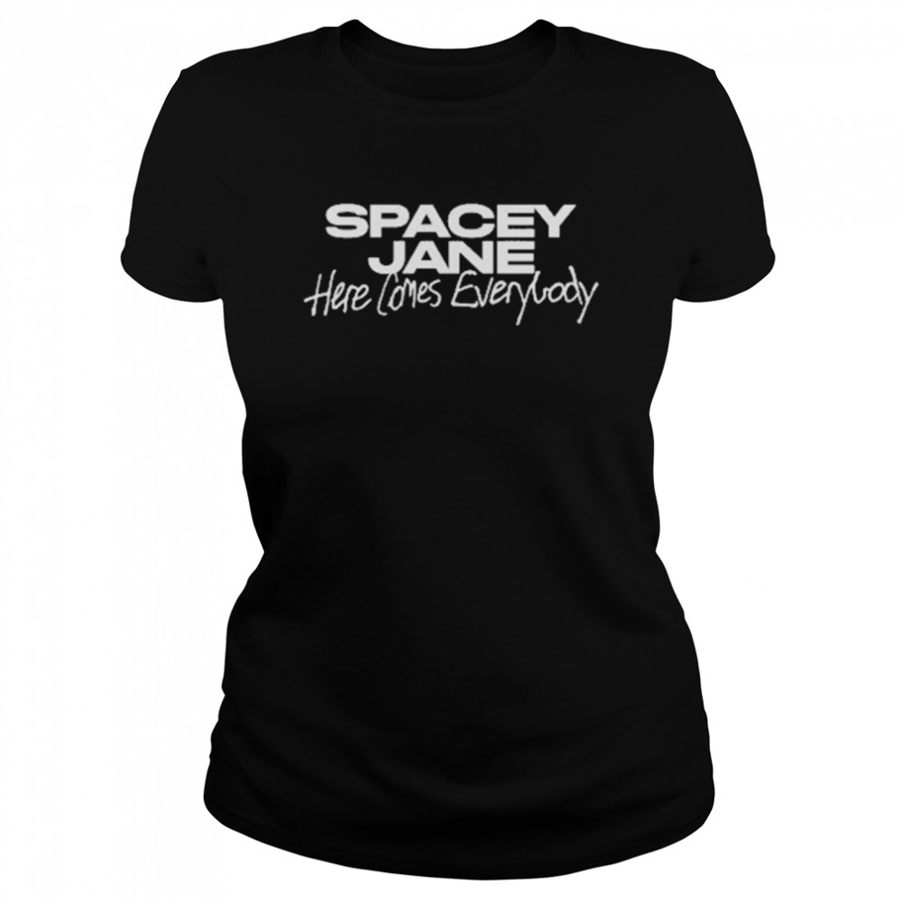 Spacey jane here comes everybody shirt Classic Women's T-shirt