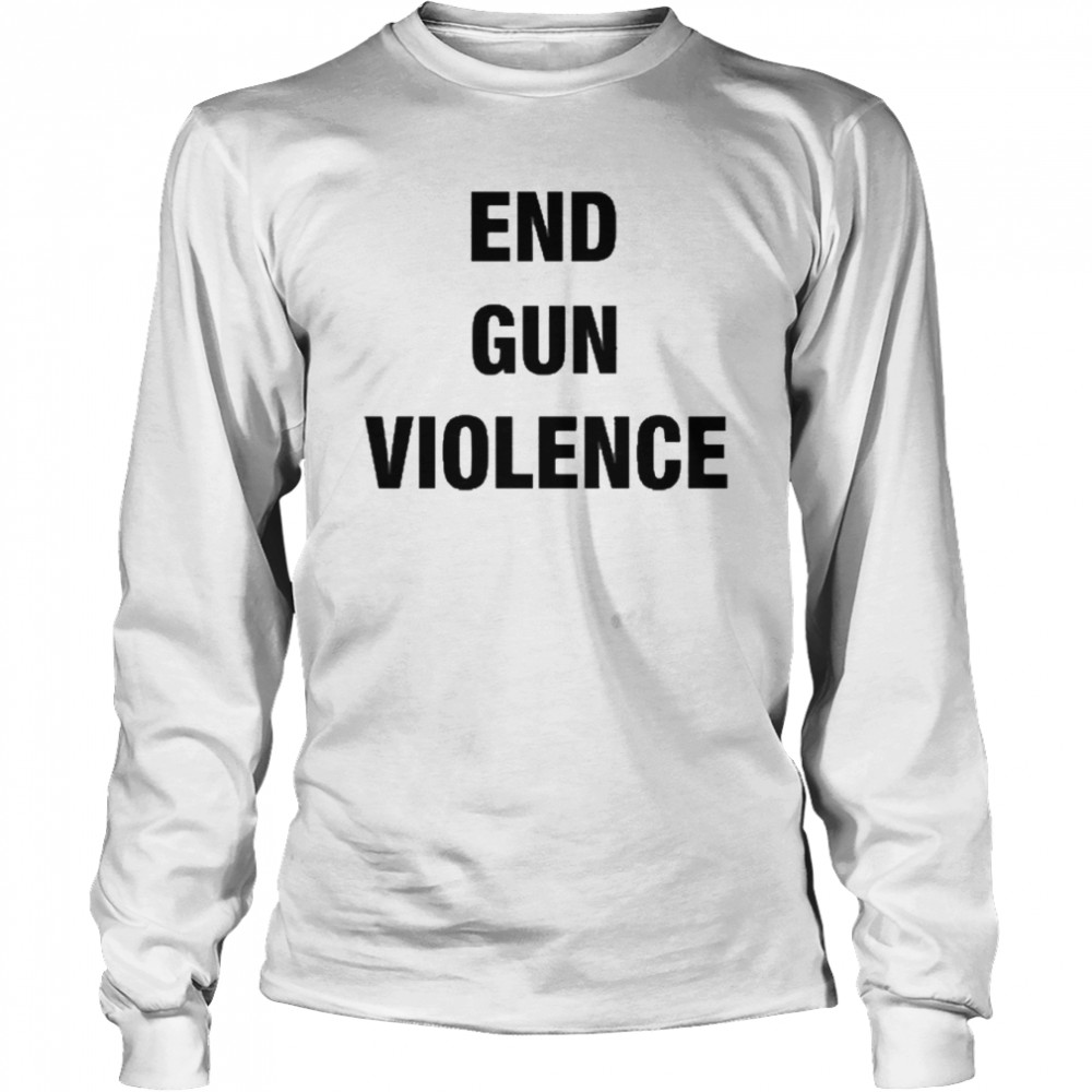 End Gun Violence Long Sleeved T-shirt