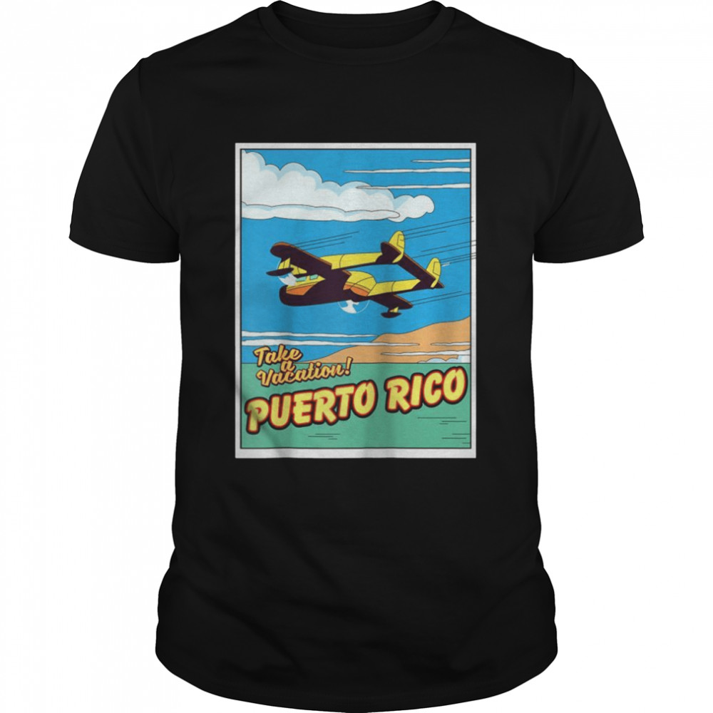 Take a Vacation Puerto ShirtRico Shirt