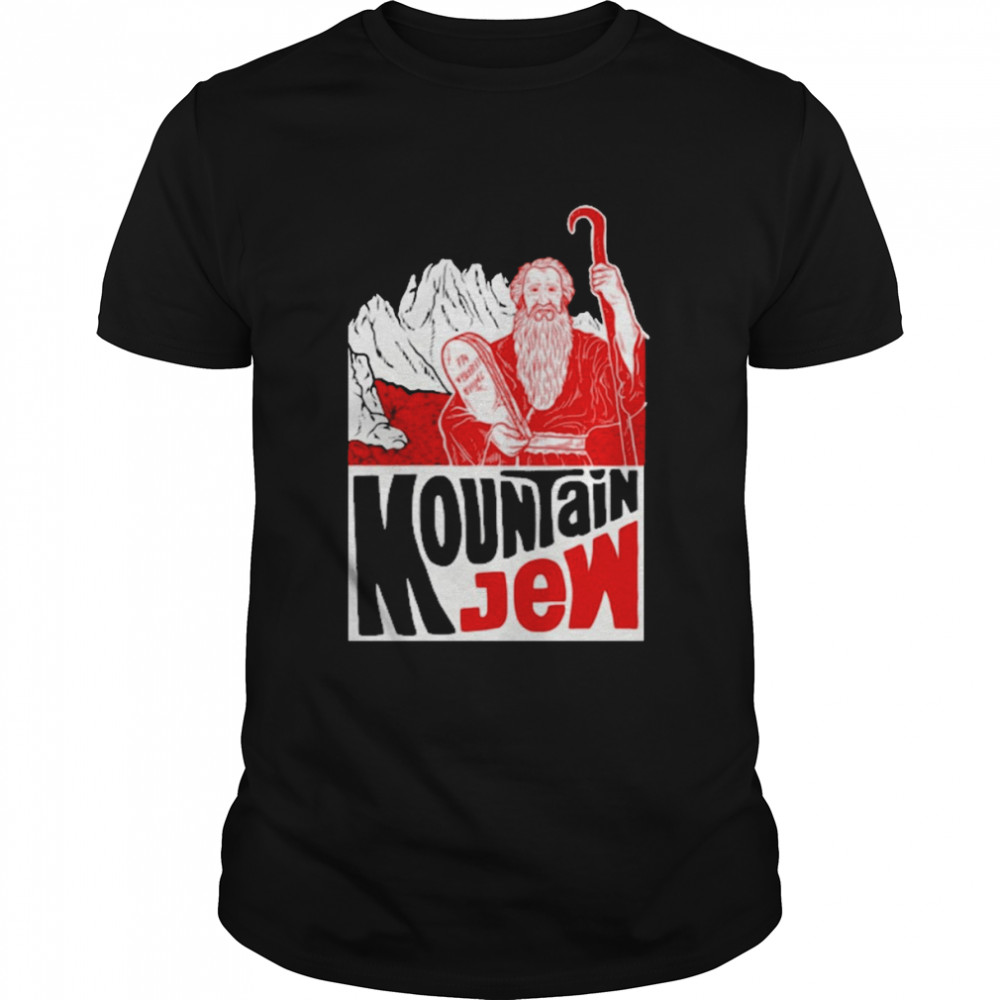 Mountain Jew Shirt