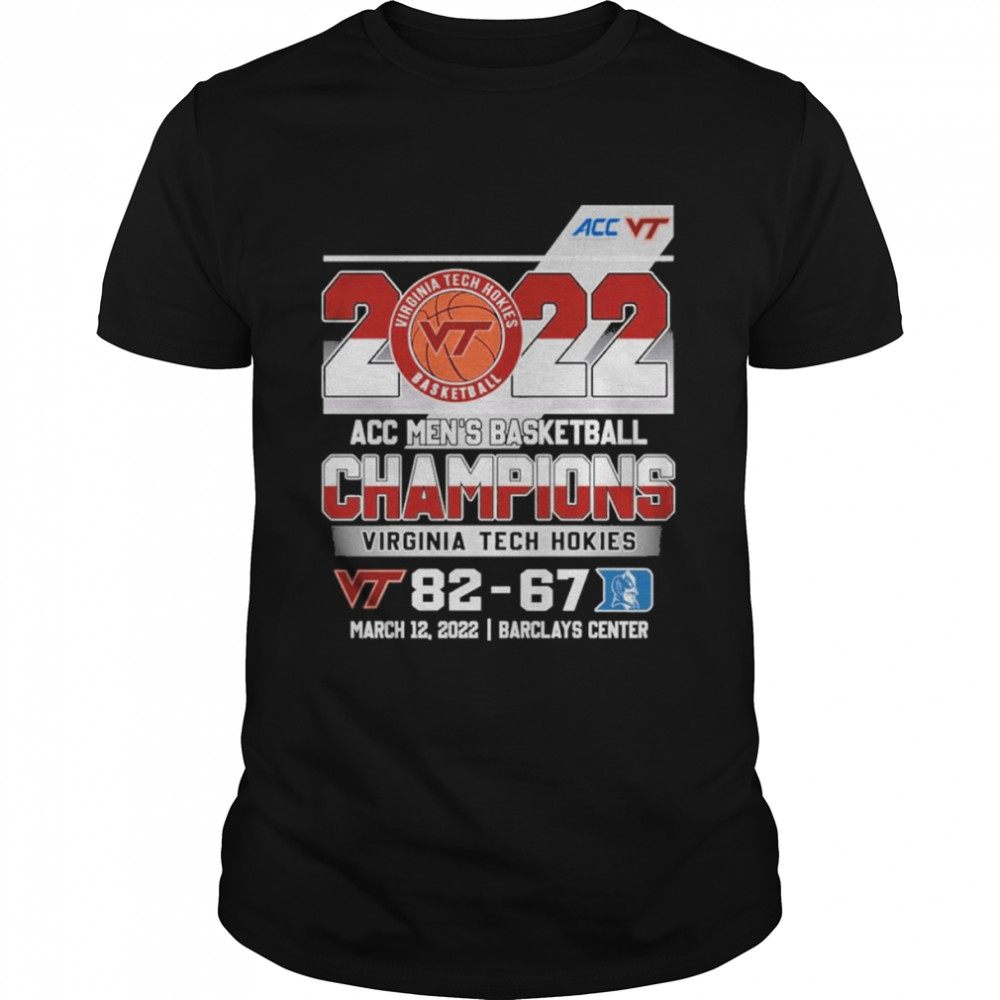 Virginia Tech Hokies 2022 ACC Men’s Basketball Champions Winner Shirt