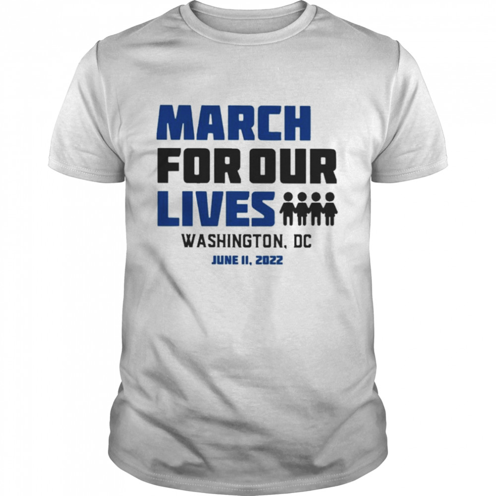 March for Our Lives Washington Dc June 11 2022  Classic Men's T-shirt