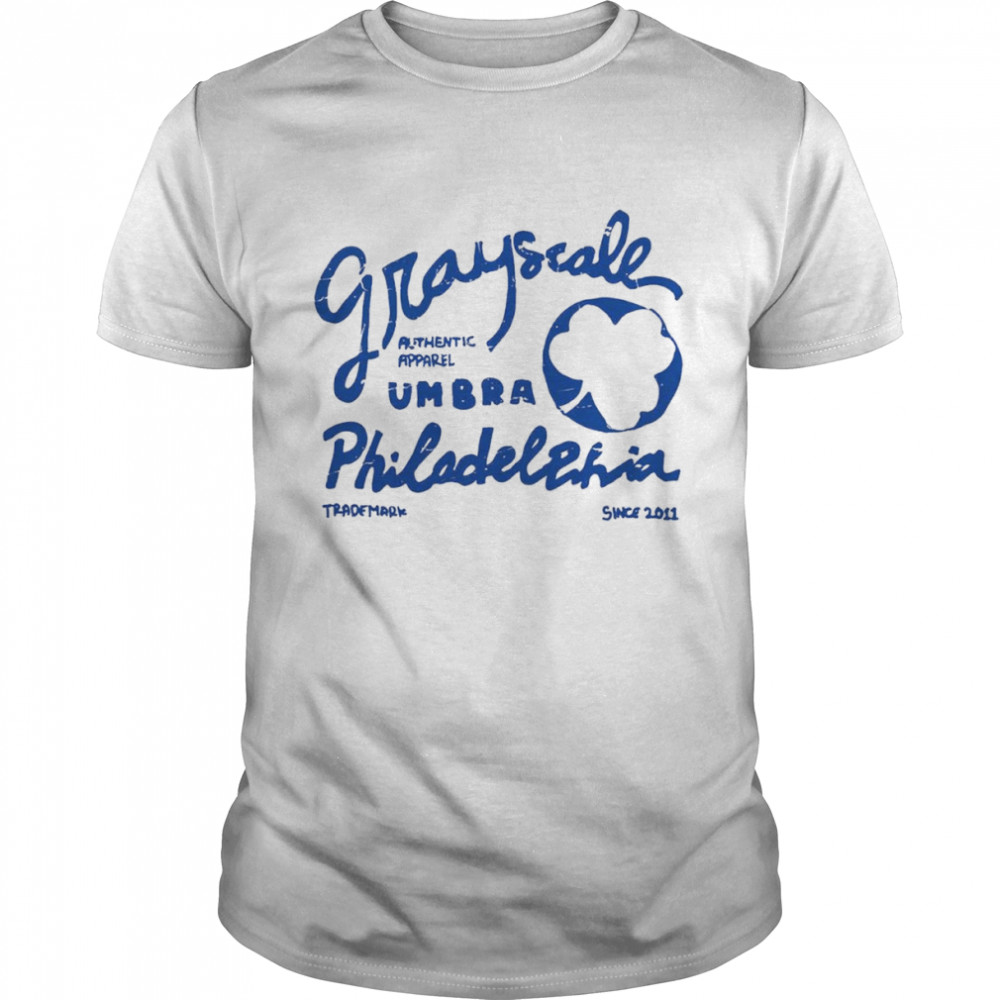 Grayscale umbra Philadelphia shirt