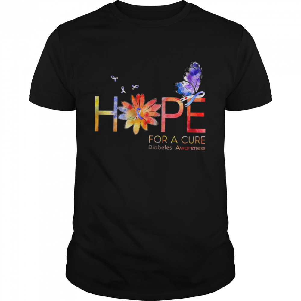 Butterfly hope for a cure diabetes awareness 2022 shirt