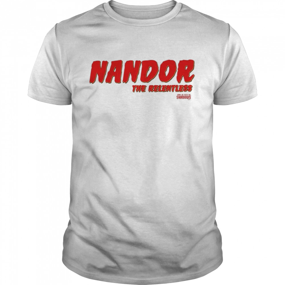 What We Do In The Shadows Nandor The Relentless  Classic Men's T-shirt